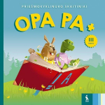 Opa Pa +. Prie&scaron;mokyklinuko skaitiniai III d.