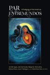PAR EntreMundos: A Pedagogy of the Americas New edition