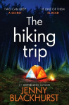 Hiking Trip: An unforgettable must-read psychological thriller