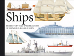 Ships: the history and specifications of 300 world-famous ships