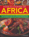 Food & Cooking of Africa: The Undiscovered and Vibrant Cuisine of an Extraordinary Continent