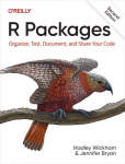 R Packages: Organize, Test, Document, and Share Your Code 2nd Revised edition