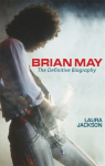 Brian May: The definitive biography Digital original