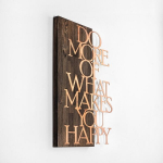 Opviq sieninė dekoracija Do More Of What Makes You Happy, 1 vnt.