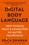 Digital Body Language: How to Build Trust and Connection, No Matter the Distance, Digital Body Language: How to Build Trust and Connection, No Matter the Distance