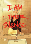 I Am Their Silence, I Am Their Silence