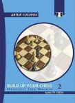 Build Up Your Chess 2: Beyond the Basics, Build Up Your Chess 2: Beyond the Basics