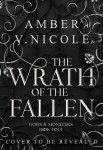 The Wrath of the Fallen: The spicy and epic dark romantasy TikTok must-read and instant New York Times bestseller!, The Wrath of the Fallen: The spicy and epic dark romantasy TikTok must-read and instant New York Times bestseller!