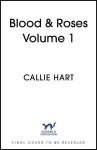 Blood & Roses Volume 1: your favourite new dark and steamy romance from the globally bestselling author of QUICKSILVER, Blood & Roses Volume 1: your favourite new dark and steamy romance from the globally bestselling author of QUICKSILVER