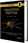 Uždraustoji psichologija 2. Parazitinis protas, Uždraustoji psichologija 2. Parazitinis protas