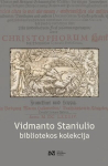Vidmanto Staniulio bibliotekos kolekcija, Vidmanto Staniulio bibliotekos kolekcija