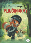 Kas pavogė pliu&scaron;inuką?, Kas pavogė pliu&scaron;inuką?