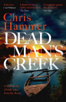 Dead Man's Creek: A darkly atmospheric, simmering crime thriller spanning generations