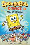 SpongeBob Comics: Book 1: Silly Sea Stories: Silly Sea Stories, Book 1, Silly Sea Stories