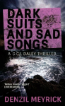 Dark Suits And Sad Songs: A D.C.I. Daley Thriller