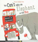 You Can't Take An Elephant On the Bus