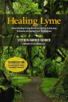 Healing Lyme: Natural Healing of Lyme Borreliosis and the Coinfections Chlamydia and Spotted Fever Rickettsiosis, 2nd Edition 2nd Revised edition