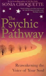 Psychic Pathway: Reawakening the Voice of Your Soul