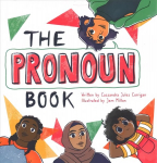 Pronoun Book: She, He, They, and Me! Illustrated edition