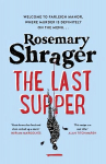 Last Supper: The irresistible debut novel where cosy crime and cookery collide!