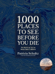 1,000 Places to See Before You Die: The World as You've Never Seen It Before