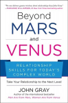 Beyond Mars and Venus: Relationship Skills for Today's Complex World