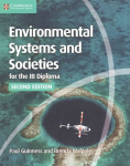 Environmental Systems and Societies for the IB Diploma Coursebook 2nd Revised edition, Environmental Systems and Societies for the IB Diploma Coursebook