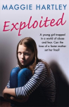 Exploited: The heartbreaking true story of a teenage girl trapped in a world of abuse and violence Digital original