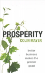 Prosperity: Better Business Makes the Greater Good 1