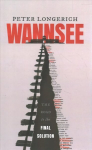 Wannsee: The Road to the Final Solution