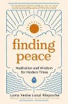 Finding Peace: Meditation and Wisdom for Modern Times