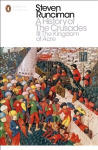 History of the Crusades III: The Kingdom of Acre and the Later Crusades, III, The Kingdom of Acre and the Later Crusades