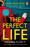 Perfect Life: The new gripping thriller you won't be able to put down from the bestselling author of Day Of The Accident