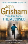 Theodore Boone: The Accused: Theodore Boone 3