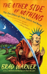 Other Side of Nothing: The Zen Ethics of Time, Space, and Being