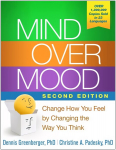 Mind Over Mood: Change How You Feel by Changing the Way You Think 2nd edition