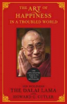 Art of Happiness in a Troubled World