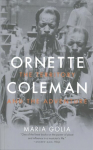 Ornette Coleman: The Territory and the Adventure