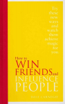 How to Win Friends and Influence People: Special Edition Special edition
