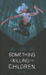 Something is Killing the Children Book One Deluxe Limited Slipcased Edition HC: Second Edition Boxed Set