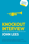 Knockout Interview: Top Answers to Tough Questions 4th edition
