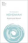 Message of Nehemiah: God's Servant In A Time Of Change
