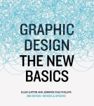 Graphic Design: The New Basics, revised and updated Revised and updated ed