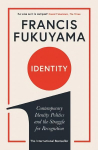Identity: Contemporary Identity Politics and the Struggle for Recognition Main