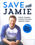 Save with Jamie: Shop Smart, Cook Clever, Waste Less