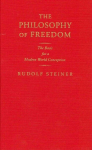Philosophy of Freedom: The Basis for a Modern World Conception