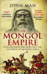 Mongol Empire: Genghis Khan, his heirs and the founding of modern China