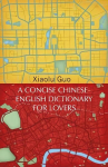 Concise Chinese-English Dictionary for Lovers: (Vintage Voyages)