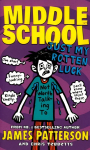 Middle School: Just My Rotten Luck: Middle School 7