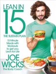 Lean in 15 - The Sustain Plan: 15 Minute Meals and Workouts to Get You Lean for Life Main Market Ed.